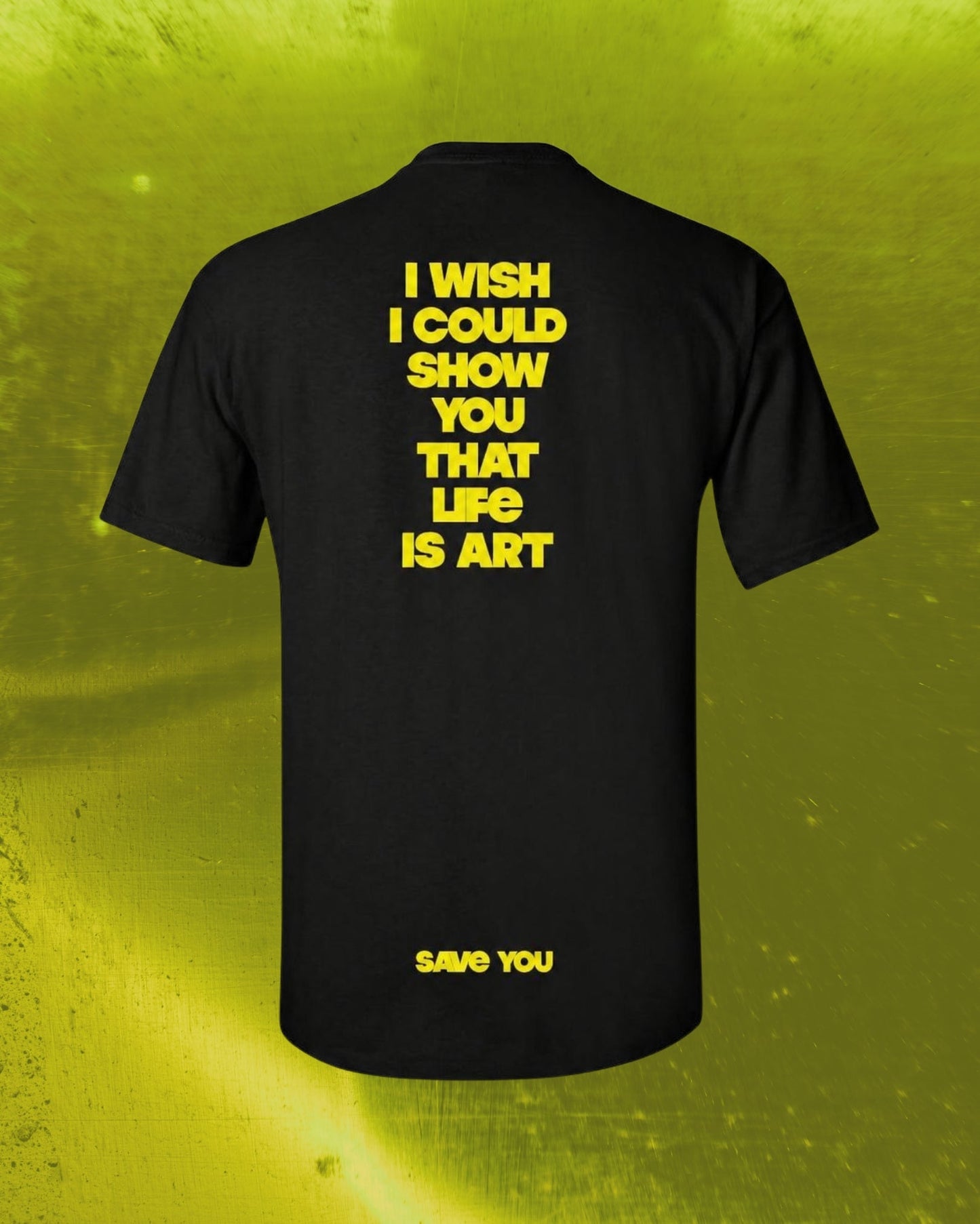Save You (Life Is Art) Tee - thisishealer